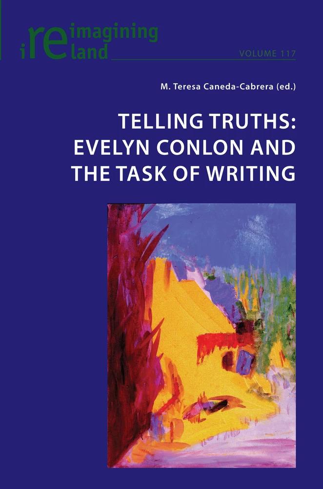 Book cover "Telling Truths: Evelyn Conlon and the Task of Writing"